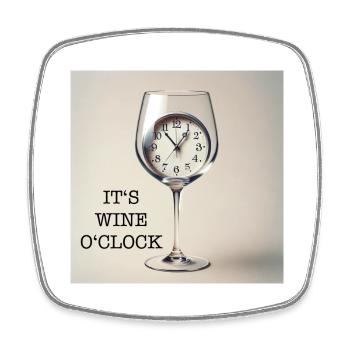 It‘s wine o‘clock - Trinkspruch Wein - Viereckiger Kühlschrankmagnet - Weiß - Vorne