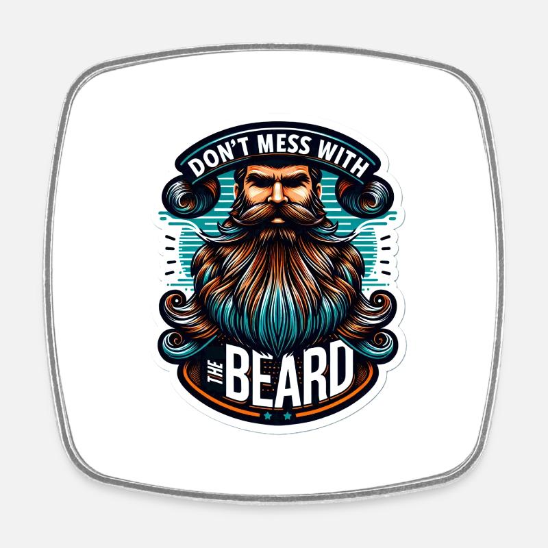 Don't mess with your beard - Square fridge magnet - white