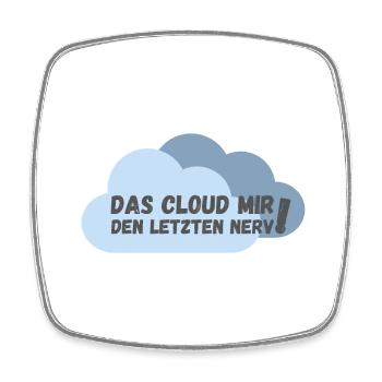 Das cloud mir den letzten Nerv - Viereckiger Kühlschrankmagnet - Weiß - Vorne