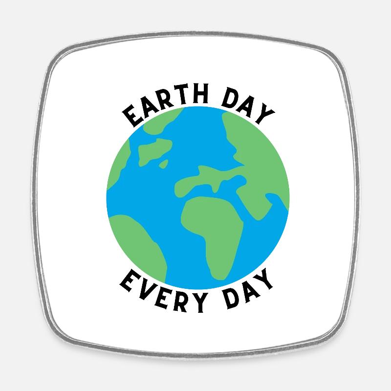 Earth Day EveryDay - Square fridge magnet - white