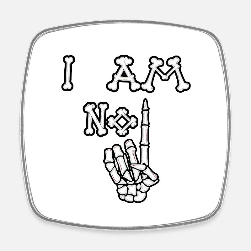 I Am No 1 Bones (Distressed) - Square fridge magnet - white
