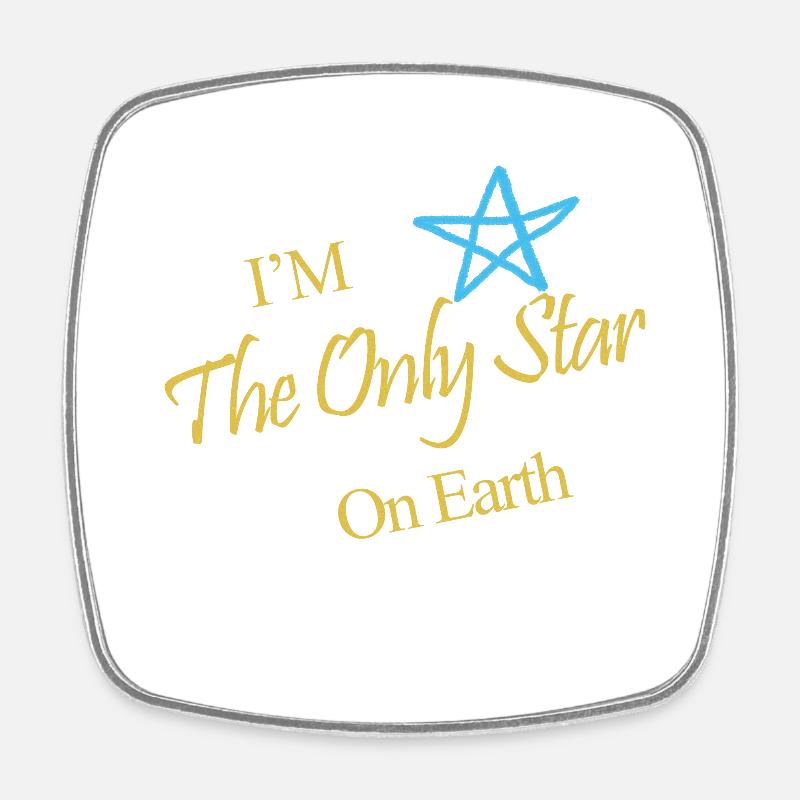 Only Star On Earth - Square fridge magnet - white
