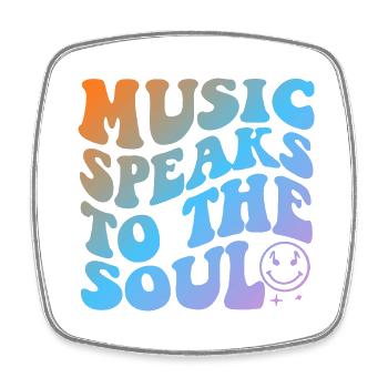 Music Speaks To The Soul - Viereckiger Kühlschrankmagnet - Weiß - Vorne