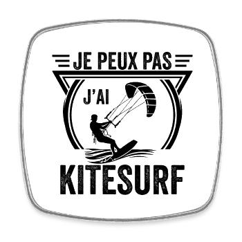 Je peux pas j'ai kitesurf idée Cadeau Kite Surf - Magnet carré - blanc - Devant