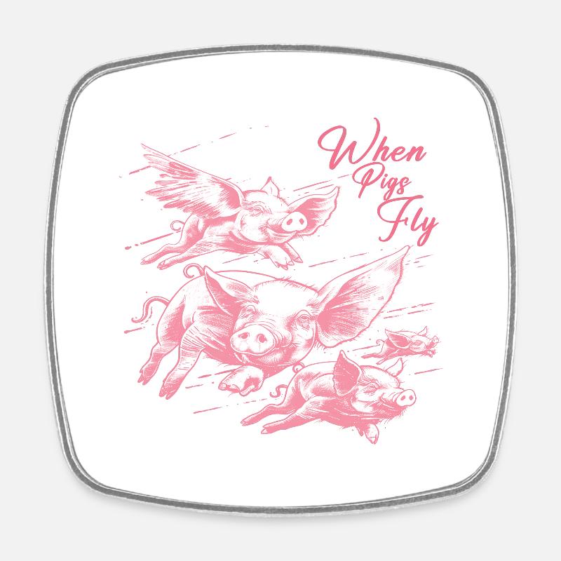 When pigs fly - Square fridge magnet - white