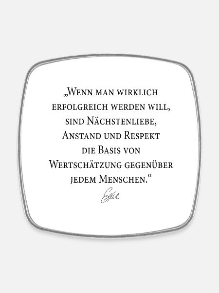 "Erfolg durch Nächstenliebe, Anstand, Respekt" - Viereckiger Kühlschrankmagnet - Weiß
