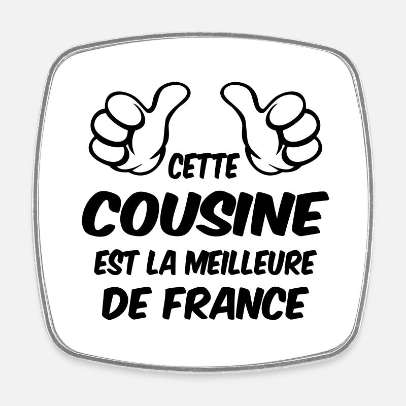 BEST COUSIN - Square fridge magnet - white