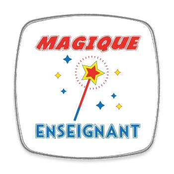 MAGIQUE ENSEIGNANT - Magnet carré - blanc - Devant