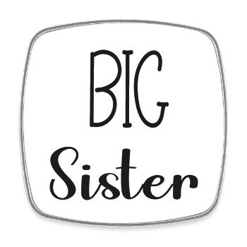 big sis - big sister - Magnet carré - blanc - Devant