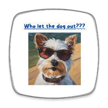 Terrier, Who let the dog out - Square fridge magnet - white - Front