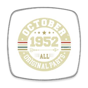 Legendary since October 1952 Birthday October 1952 - Square fridge magnet - white - Front