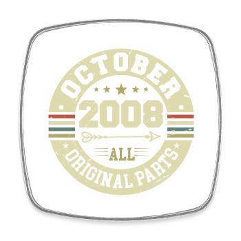 Legendary since October 2008 Birthday October 2008 - Square fridge magnet - white - Front