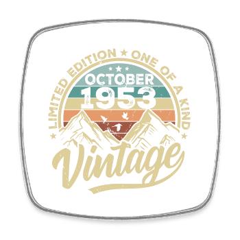 October 1953 Birthday 1953 Born October 1953 - Square fridge magnet - white - Front