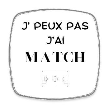je peux pas j'ai match - Magnet carré - blanc - Devant