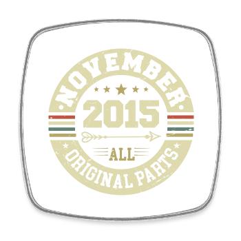 Millésime Novembre 2015 - Anniversaire Novembre 2015 - Magnet carré - blanc - Devant