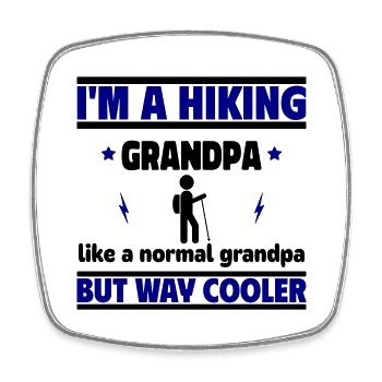 Ich bin ein Wander-Opa wie ein normaler Opa, nur c - Viereckiger Kühlschrankmagnet - Weiß - Vorne