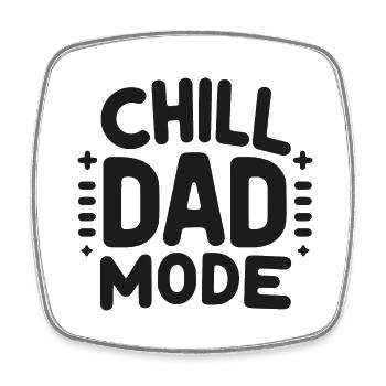 Chill Dad Mode - Magnet carré - blanc - Devant