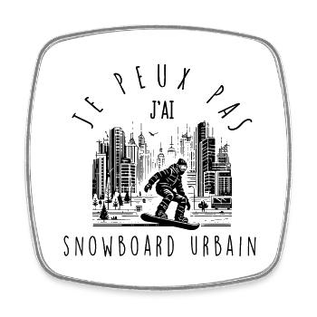 I can't, I have urban snowboarding - Square fridge magnet - white - Front