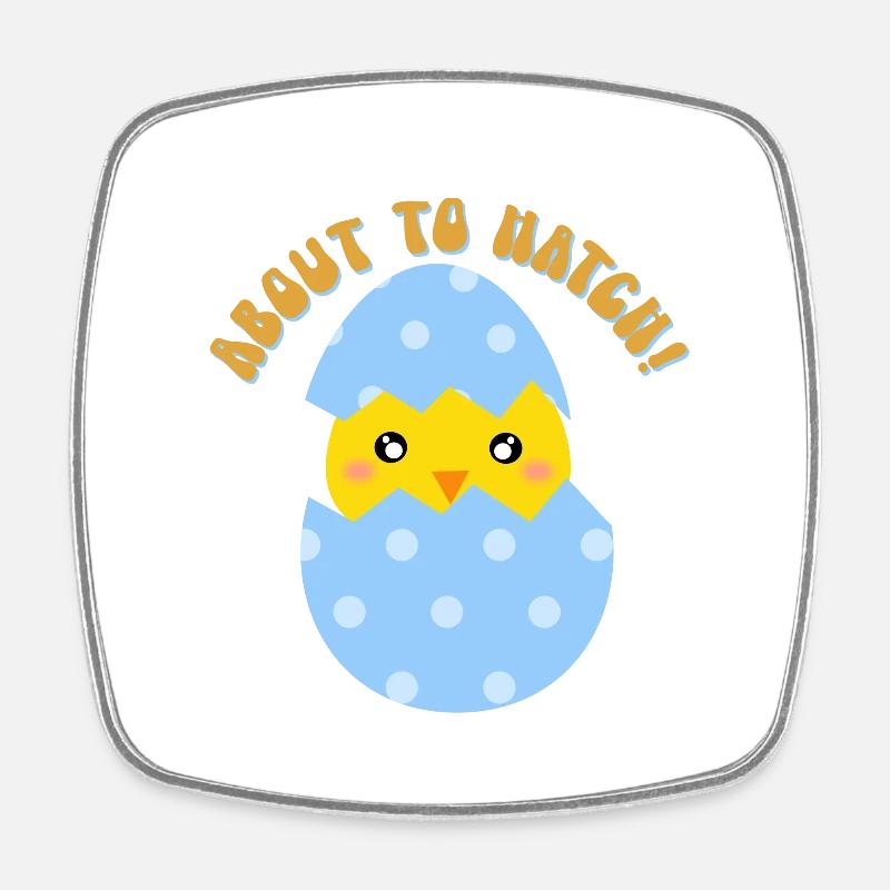 About to Hatch Boy - Square fridge magnet - white