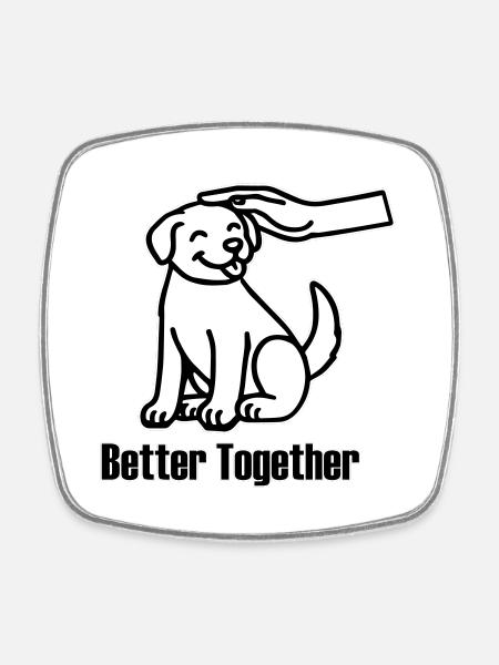 Carêtre à la main un chien - Better together design - Magnet carré - blanc