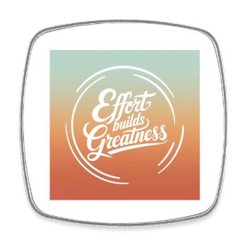 Effort Builds Greatness Quote - Square fridge magnet - white - Front