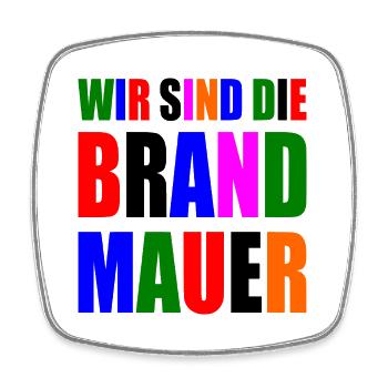 wir sind die brandmauer - Viereckiger Kühlschrankmagnet - Weiß - Vorne