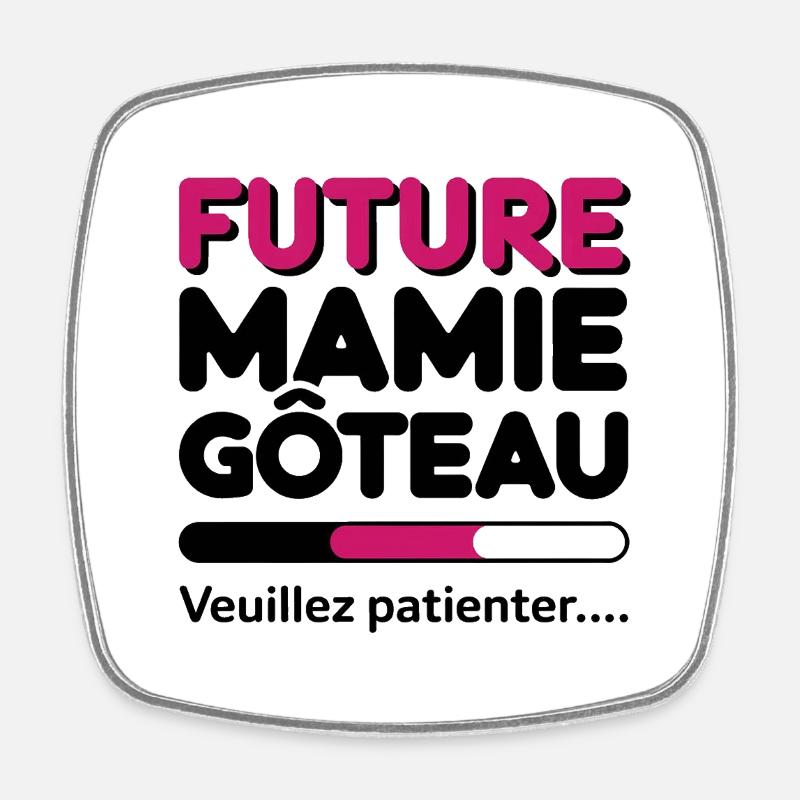 future mamie gâteau - Magnet carré - blanc