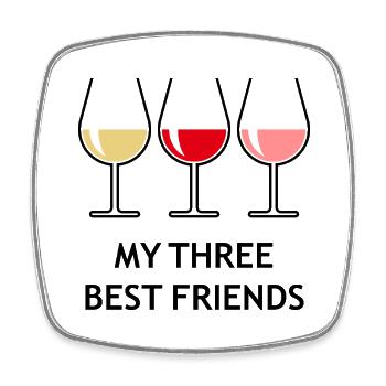 My Three Best Friends (Wein Bauchig Offen) - Viereckiger Kühlschrankmagnet - Weiß - Vorne