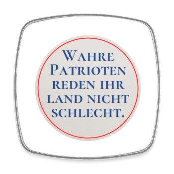 Wahre Patrioten reden ihr Land nicht schlecht. - Viereckiger Kühlschrankmagnet - Weiß - Vorne