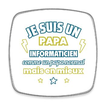 Papa informaticien, cadeau fête des pères,Noël - Magnet carré - blanc - Devant