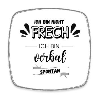 Ich bin nicht frech - Viereckiger Kühlschrankmagnet - Weiß - Vorne