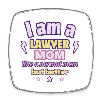Mom Lawyer, Mother's Day Gift - Square fridge magnet - white - Front