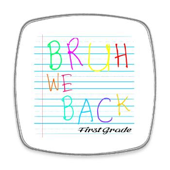 Bruh We Back Enseignants - Viereckiger Kühlschrankmagnet - Weiß - Vorne