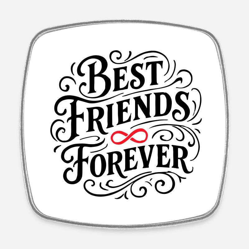 Best Friends Forever - Square fridge magnet - white
