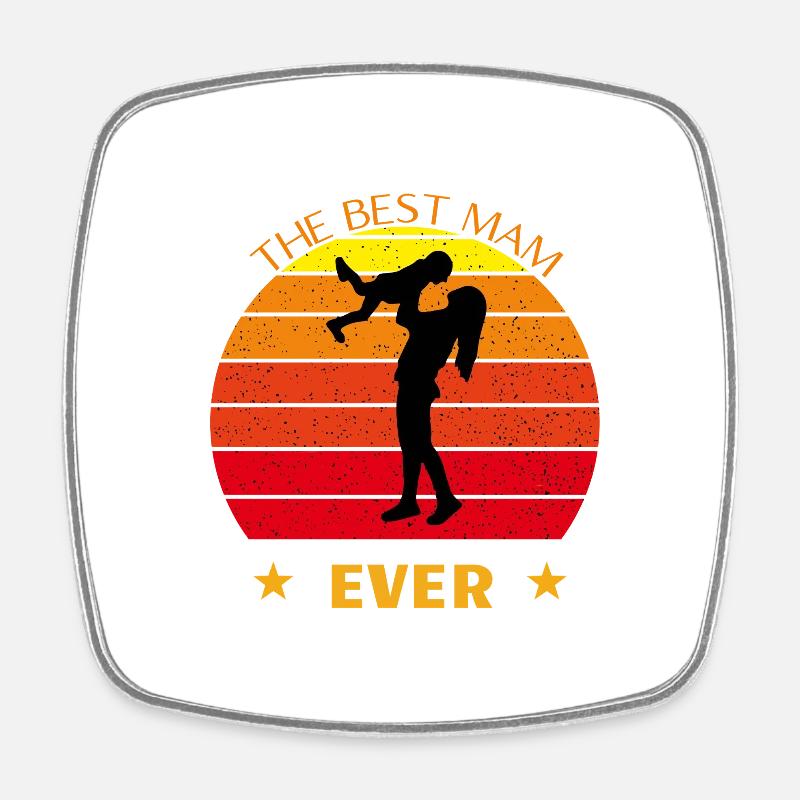 The Best Mam Ever - Square fridge magnet - white