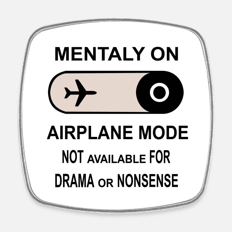 Mentalement en mode avion - Magnet carré - blanc