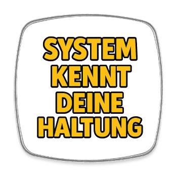 System knows your attitude - Square fridge magnet - white - Front