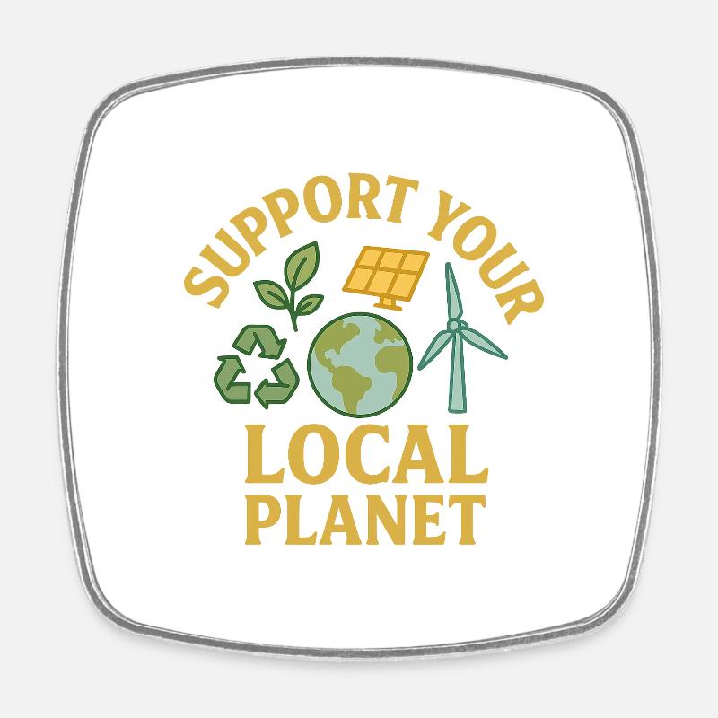 Support Your Local Planet - Square fridge magnet - white