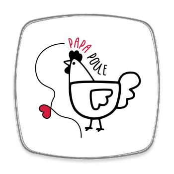 Papa Poule - Fête des Pères - Magnet carré - blanc - Devant