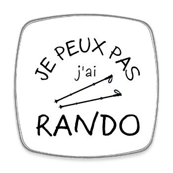 je peux pas j'ai rando - Magnet carré - blanc - Devant