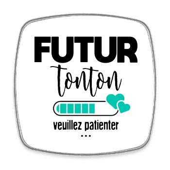 Futur tonton veuillez patienter - Magnet carré - blanc - Devant