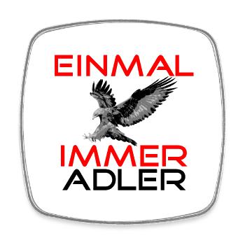 Einmal Adler - Immer Adler - Viereckiger Kühlschrankmagnet - Weiß - Vorne
