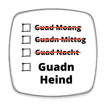guadn heid- bayrische Begrüßung - Viereckiger Kühlschrankmagnet - Weiß - Vorne