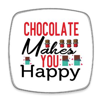 Chocolate Makes Me Happy - Square fridge magnet - white - Front