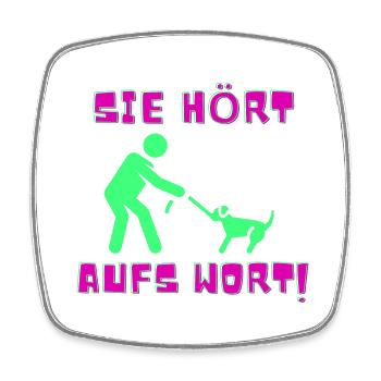 Sie hört aufs Wort - Viereckiger Kühlschrankmagnet - Weiß - Vorne