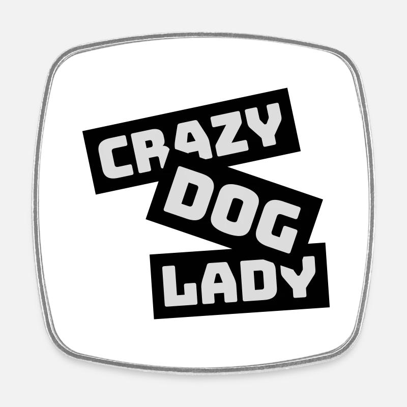 Citation de Crazy Dog Lady - Magnet carré - blanc