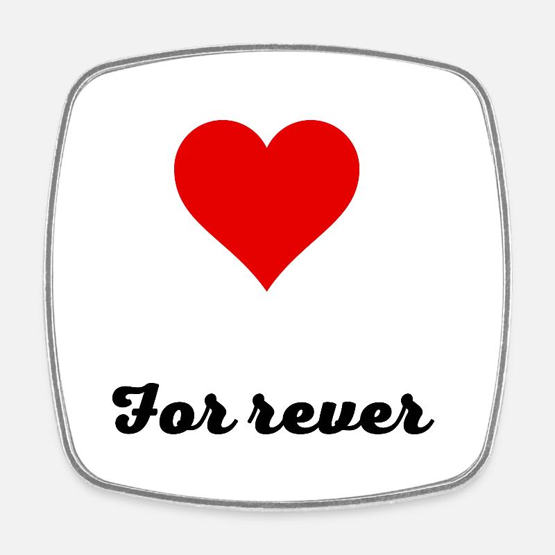 for ever - Magnet carré - blanc