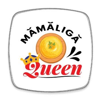 Mamaliga Queen Romanian Food Romania - Square fridge magnet - white - Front