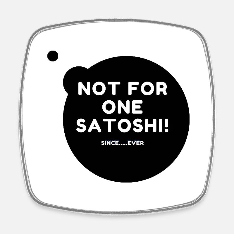 Pas pour un Satoshi Bubble noir - Magnet carré - blanc