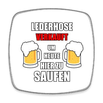 Lederhose verkauft um heute hier zu saufen - Viereckiger Kühlschrankmagnet - Weiß - Vorne